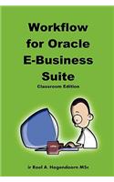 Workflow for Oracle E-Business Suite (Classroom Edition)