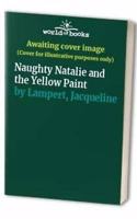 Naughty Natalie and the Yellow Paint