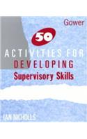 50 Acts for Developing Supervisory Skills