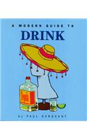 Modern Guide to Drink
