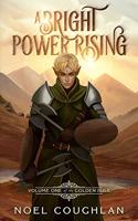 Bright Power Rising