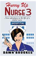 Hurry up Nurse 3