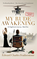 My Rude Awakening