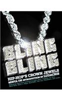Bling Bling: Hip Hop's Crown Jewels