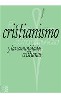 El Cristianismo Como Comunidad Y Las Comunidades Cristianas: Volume 1