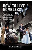 How to Live Homeless in Style