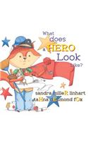 What Does A Hero Look Like?