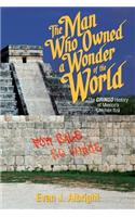 Man Who Owned a Wonder of the World