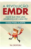 Revolução EMDR Mude Sua Vida Uma Lembrança de Cada Vez