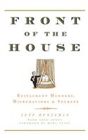 Front of the House: Restaurant Manners, Misbehaviors & Secrets