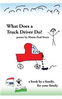 What Does A Truck Driver Do?