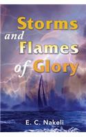 Storms and Flames of Glory