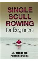Single Scull Rowing for Beginners