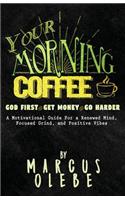 Your Morning Coffee