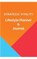 Strategic Vitality Lifestyle Planner & Journal