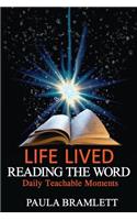 Life Lived, Reading the Word