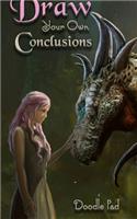 Draw Your Own Conclusions Doodle Pad