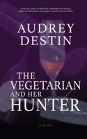Vegetarian and Her Hunter