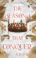 Seasons that Conquer
