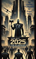 Project 2025 The Blueprint