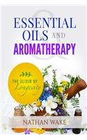 Essential Oils and Aromatherapy