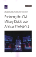 Exploring the Civil-Military Divide Over Artificial Intelligence