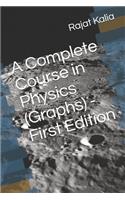 A Complete Course in Physics (Graphs) - First Edition
