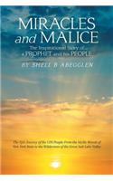 Miracles and Malice: The Inspirational Story of a Prophet and His People