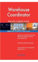 Warehouse Coordinator RED-HOT Career Guide; 2644 REAL Interview Questions