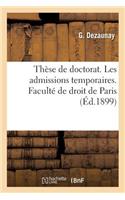 Thèse de Doctorat. Les Admissions Temporaires. Faculté de Droit de Paris