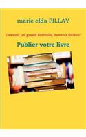 Devenir un grand écrivain, devenir éditeur