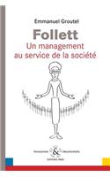 Follett Un Management Au Service de La Societe