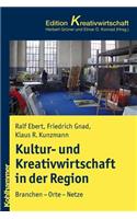 Kultur- Und Kreativwirtschaft in Stadt Und Region