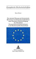 Die rationale Planung und oekonomische Bewertung von Infrastrukturmassnahmen unter besonderer Beruecksichtigung der oeffentlichen Personennahverkehrsinvestitionen in der Bundesrepublik Deutschland