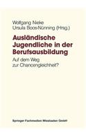Ausländische Jugendliche in Der Berufsausbildung