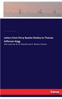 Letters from Percy Bysshe Shelley to Thomas Jefferson Hogg