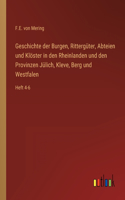 Geschichte der Burgen, Rittergüter, Abteien und Klöster in den Rheinlanden und den Provinzen Jülich, Kleve, Berg und Westfalen