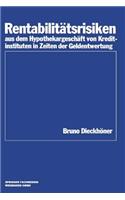 Rentabilitätsrisiken Aus Dem Hypothekargeschäft Von Kreditinstituten in Zeiten Der Geldentwertung
