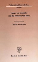 Gustav Von Schmoller Und Die Probleme Von Heute