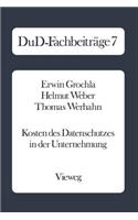 Kosten des Datenschutzes in der Unternehmung