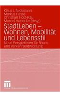 Stadtleben - Wohnen, Mobilität Und Lebensstil