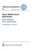 Neue Märkte Durch Multimedia / New Markets with Multimedia
