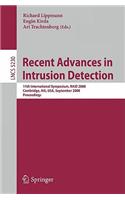 Recent Advances in Intrusion Detection: 11th International Symposium, Raid 2008, Cambridge, Ma, USA, September 15-17, 2008, Proceedings