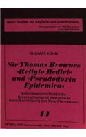 Sir Thomas Brownes «Religio Medici» und «Pseudodoxia Epidemica»