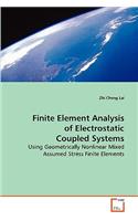 Finite Element Analysis of Electrostatic Coupled Systems