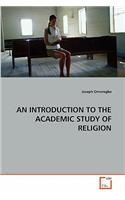An Introduction to the Academic Study of Religion