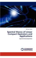 Spectral theory of Linear Compact Operators and Applications