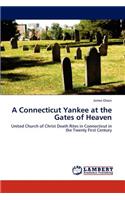 Connecticut Yankee at the Gates of Heaven