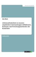 Arbeitszufriedenheit in neueren empirischen Untersuchungen. Definitionen, Konzepte und Forschungsmethoden des Konstrukts