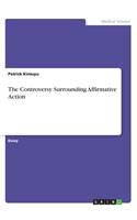 The Controversy Surrounding Affirmative Action